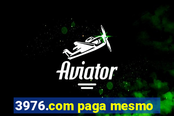 3976.com paga mesmo